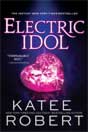 Katee Robert `Electric Idol`