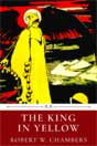 Robert William Chambers `The King in Yellow`