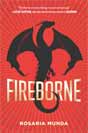 Rosaria Munda `Fireborne`