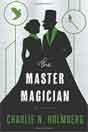 Charlie N. Holmberg `The Master Magician`