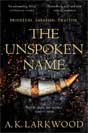 A. K. Larkwood `The Unspoken Name`