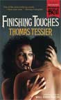 Thomas Tessier `Finishing Touches`