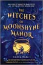 Bianca Marais `The Witches of Moonshyne Manor`