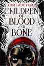 Tomi Adeyemi `Children of Blood and Bone`