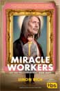 Simon Rich `Miracle Workers`