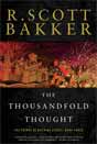 R. Scott Bakker `The Thousandfold Thought`