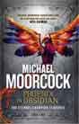 Michael Moorcock `Phoenix in Obsidian`