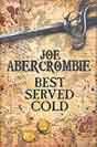 Joe Abercrombie `Best Served Cold`