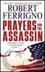 Robert Ferrigno `Prayers for the Assassin`