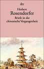 Herbert Rosendorfer `Briefe in dee Chinesische vergangenheit`