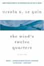 Ursula K. Le Guin `The Wind's Twelve Quarters`