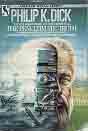 Philip K. Dick `The Penultimate Truth`