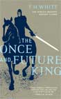 T. H. White `The Once and Future King`