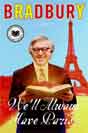 Ray Bradbury `We'll Always Have Paris`