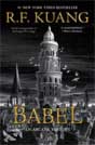 R. F. Kuang `Babel, or The Necessity of Violence: An Arcane History of the Oxford Translators' Revolution`