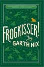 Garth Nix `Frogkisser!`