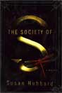 Susan Hubbard `The Society of S`