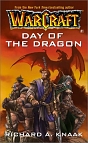 Richard A. Knaak `Warcraft. Day of the Dragon`