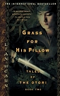 Lian Hearn `Grass for his Pillow`