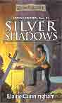 Elaine Cunningham `Silver Shadows`