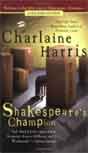 Charlaine Harris `Shakespeare's Champion`