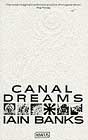 Iain Banks `Canal Dreams`