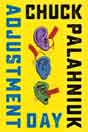 Chuck Palahniuk `Adjustment Day`