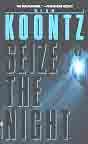 Dean R. Koontz `Seize the Night`