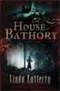 Linda Lafferty `House of Bathory`