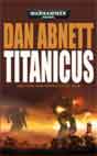 Dan Abnett `Titanicus`