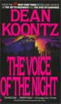 Dean  Koontz `The Voice of the Night`