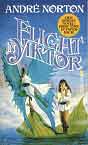 Andre Norton `Flight in Yiktor` (Cover art by Victoria Poyser)