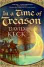 David Keck `In a Time of Treason`