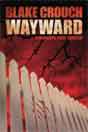 Blake Crouch `Wayward`