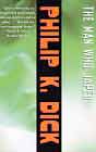 Philip K. Dick `The Man Who Japed`