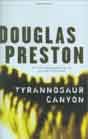 Douglas Preston `Tyrannosaur Canyon`