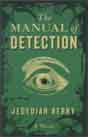 Jedediah Berry `The Manual of Detection`