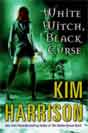 Kim Harrison `White Witch, Black Curse`