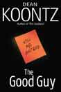 Dean Koontz `The Good Guy`