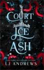 LJ Andrews `Court of Ice and Ash`