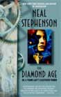 Neal Stephenson `The Diamond Age: or, A Young Lady's Illustrated Primer`