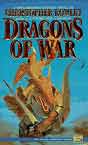 Christopher Rowley `Dragons of War`