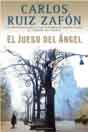 Carlos Ruiz Zafon `El Juego del Angel`