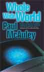 Paul McAuley `Whole Wide World`