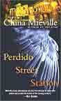 China Mieville `Perdido Street Station`