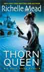 Richelle Mead `Thorn Queen`