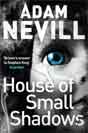 Adam Nevill `House of Small Shadows`