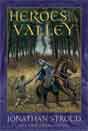 Jonathan Stroud `Heroes of the Valley`