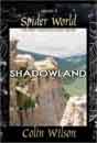 Colin Wilson `Spider World: Shadowland`