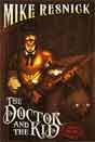 Mike Resnick `The Doctor and the Kid`